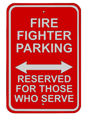 Fire Fighter Reserved Parking Sign