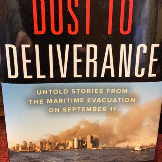 Dust to Deliverance - The Maritime Evacuation of 9/11