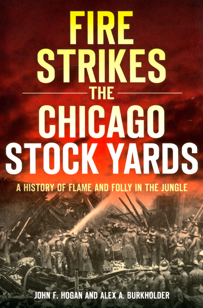 Fire Strikes The Chicago Stock Yards. Book