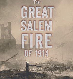 Great Salem Fire of 1914.  Book