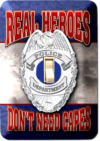 Switch Plate - Police Departments Don't Need Capes