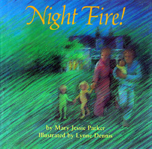 Night Fire! Childrens Book