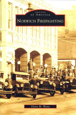 Norwich Firefighting - Connecticut Book