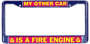 License Plate Frame - My Other Car is a Fire Engine