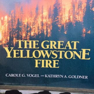 The Great Yellowstone Fire