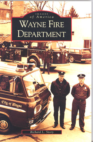 Wayne Fire Department - Images of America Book