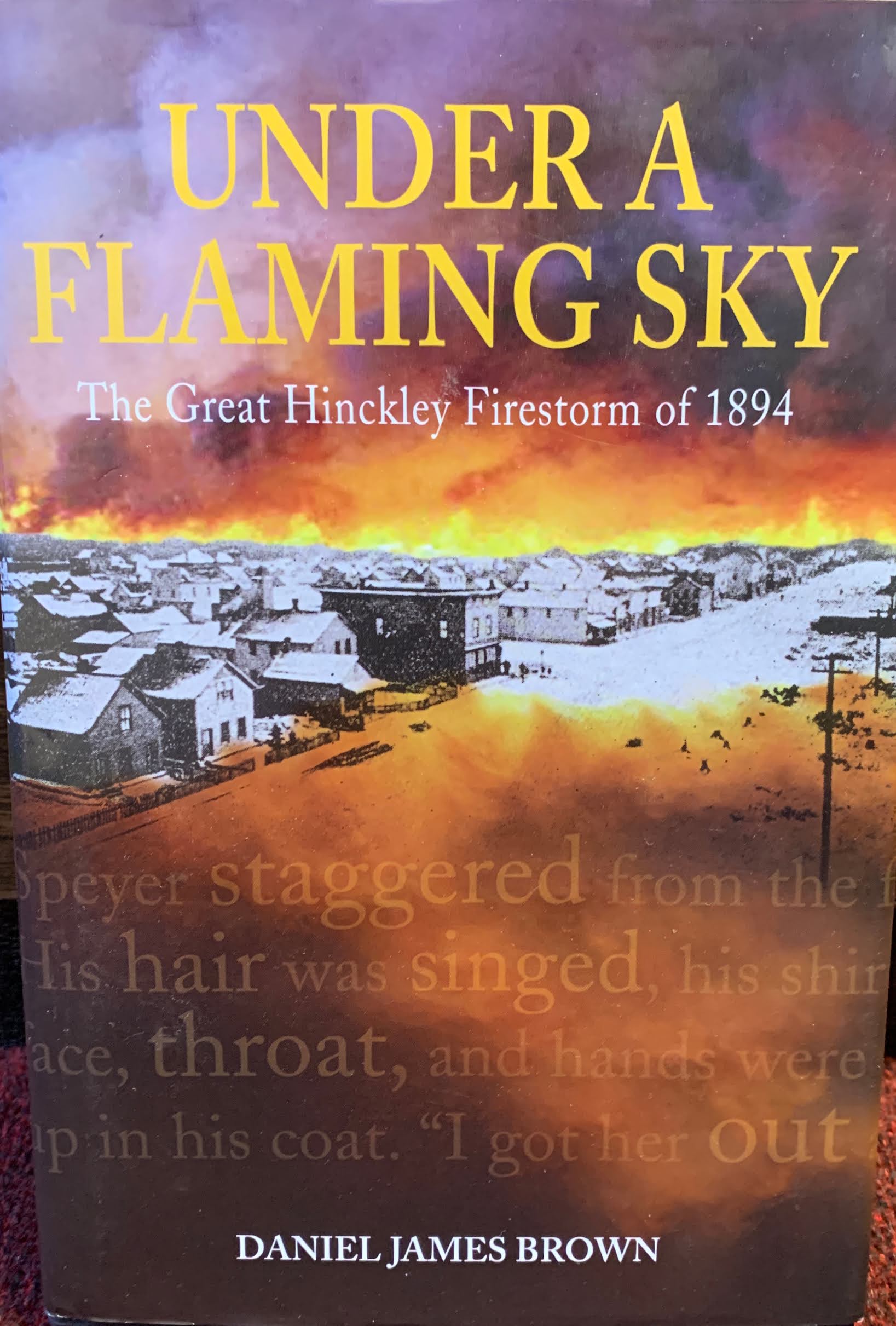 Under a Flaming Sky - The Hinckly Firestorm of 1894