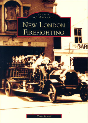 New London Firefighting. Connecticut Book
