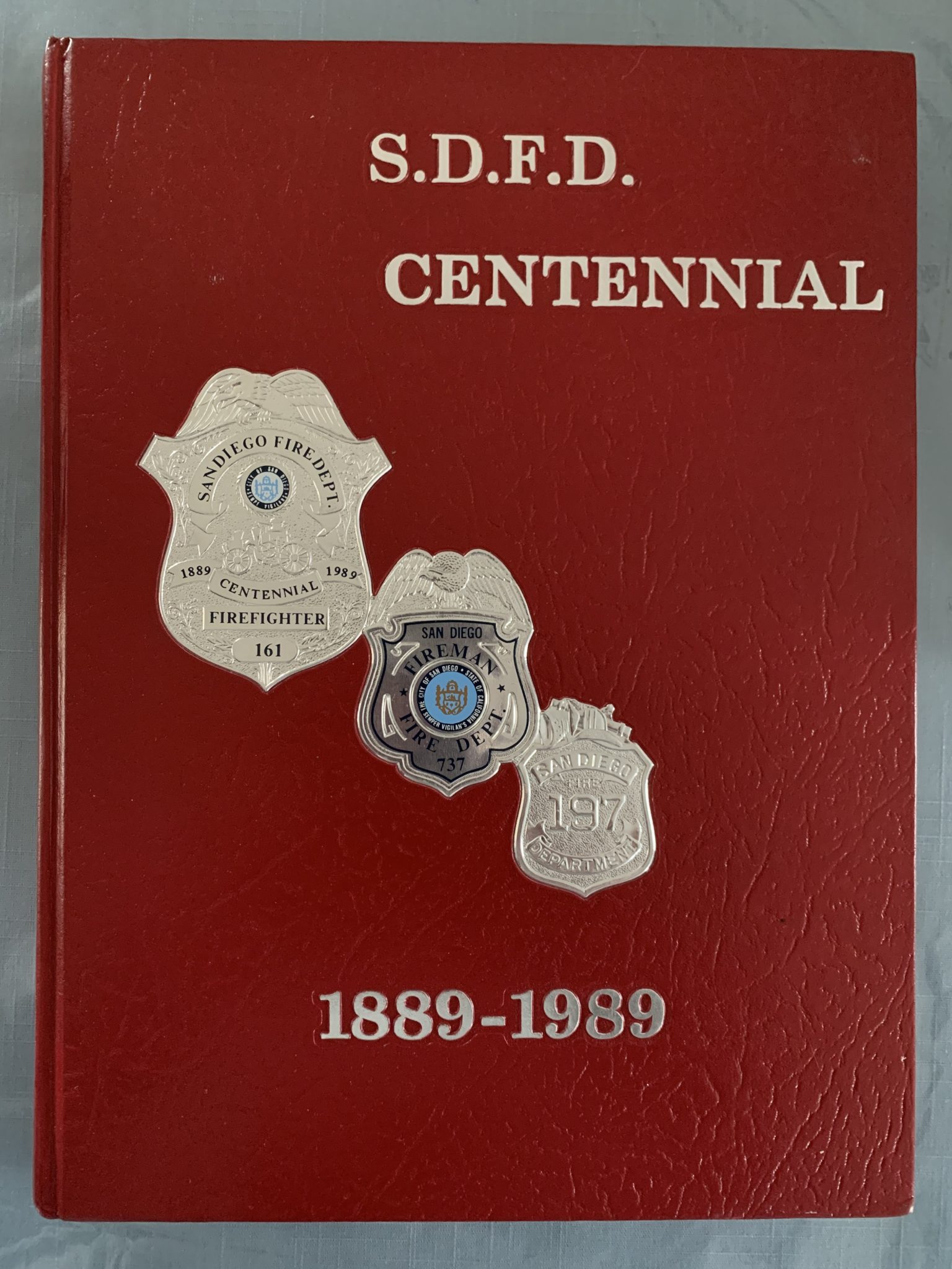 Vintage Book San Diego Fire Department Centennial 18881989