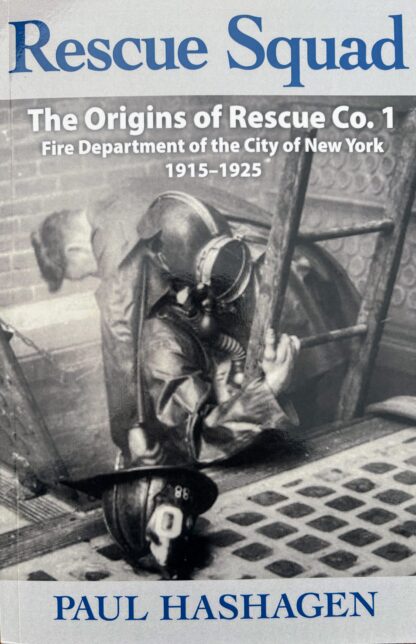 Rescue Squad, The Origins of Rescue Co. 1 FDNY 1915-1925