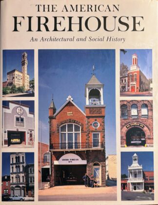 Vintage Book - The American Firehouse